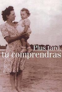 One Day You ll Understand (Plus tard)